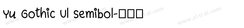 Yu Gothic Ul Semibol字体转换